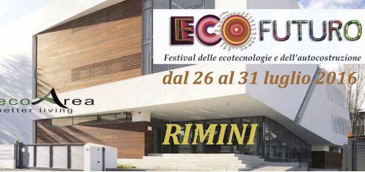 26-31 luglio 2016 Rimini Festival ECOFUTURO