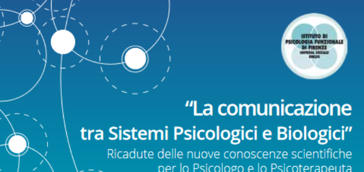 Corso ECM per psicologi sulla comunicazione tra sistemi psicologici e biologici 1