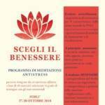 Scegli il benessere. Programma di Meditazione Antistress. 27-28 Ottobre 2018 Forlì