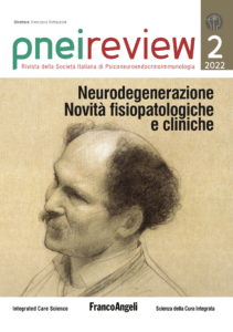PNEI REVIEW 02-2022 Neurodegenerazione. Novità fisiopatologiche e cliniche